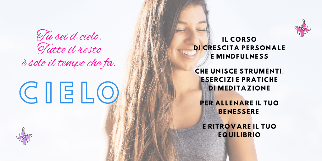 Cielo: Corso di Crescita Personale e pratica della Mindfulness